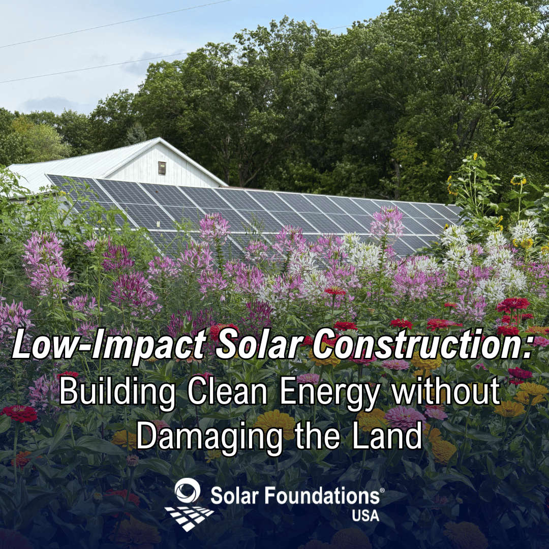 Low-Impact Solar Construction: Building Clean Energy Without Damaging the Land